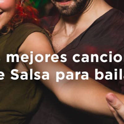 Las 9 mejores canciones de salsa para bailar