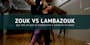 All about the Zouk, the LambaZouk and the Lambada - how are they different? [example videos]