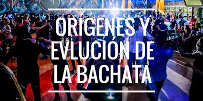 The Origins and Evolution of Bachata Dance