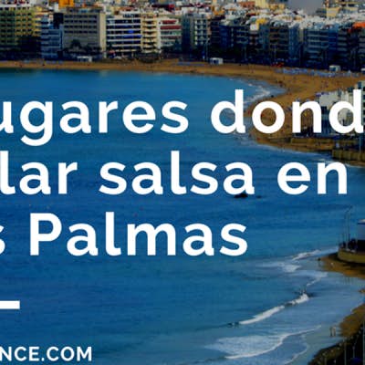 6 places to dance salsa in Las Palmas