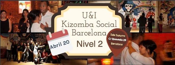U&I Kizomba Social Barcelona, Nivel 2