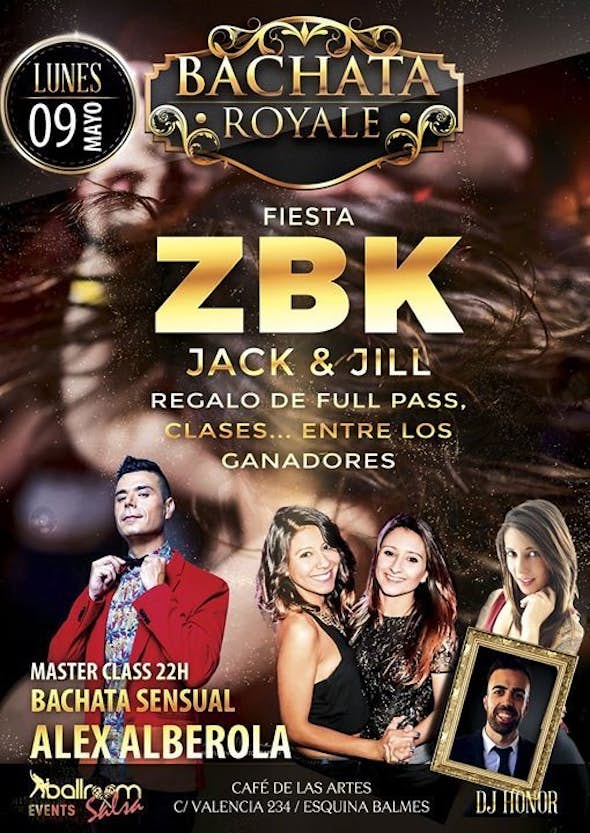 ZBK Party - Bachata Royale - Monday 9th of Mayo