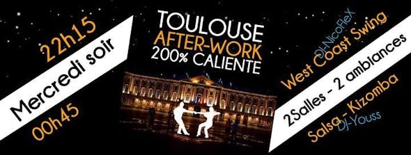 Toulouse Afterwork 200% Caliente