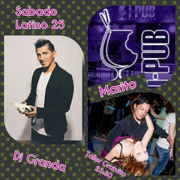 Saturday Latino With DJ Granda And Marito