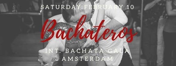Bachateros - International Bachata Gala Amsterdam 2018 (2ª Edición)