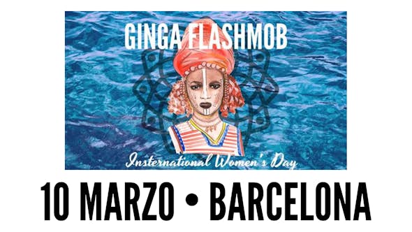 Ginga Flashmob • Barcelona • 10 Marzo 2019