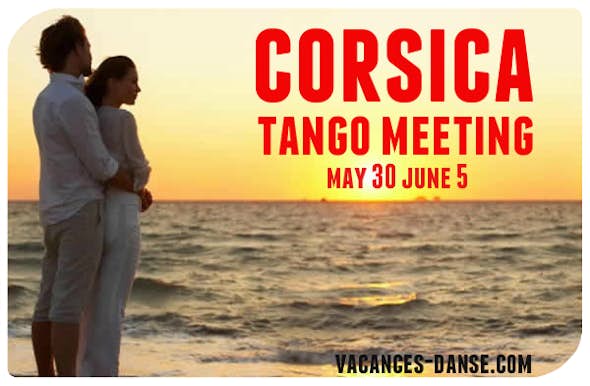 Corsica Tango Meeting 30 Mayo al 5 Junio de 2019