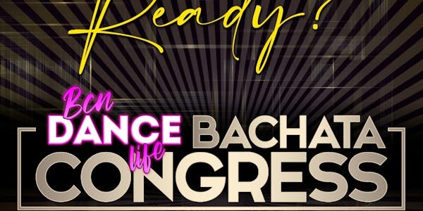 BCN Dance Life BACHATA CONGRESS 2022