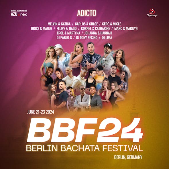ADICTO: BERLIN BACHATA FESTIVAL 2024 (BBF24)