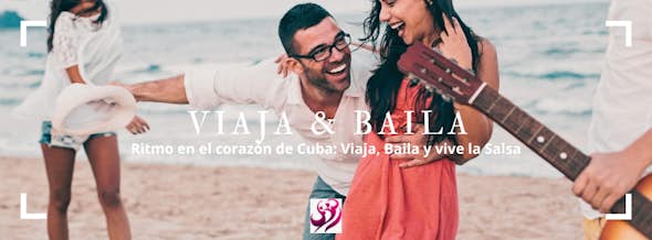 Viaja y Baila Ritmo en el corazón de Cuba: Viaja, Baila, Vive la Salsa. SALIDAS TODO EL AÑO