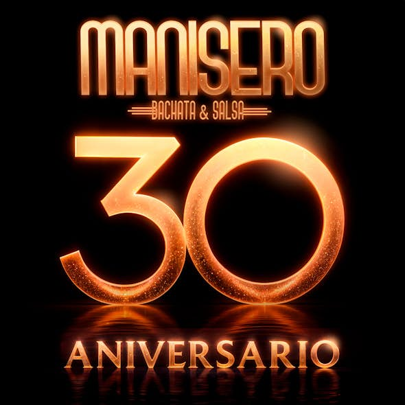 30° ANIVERSARIO MANISERO