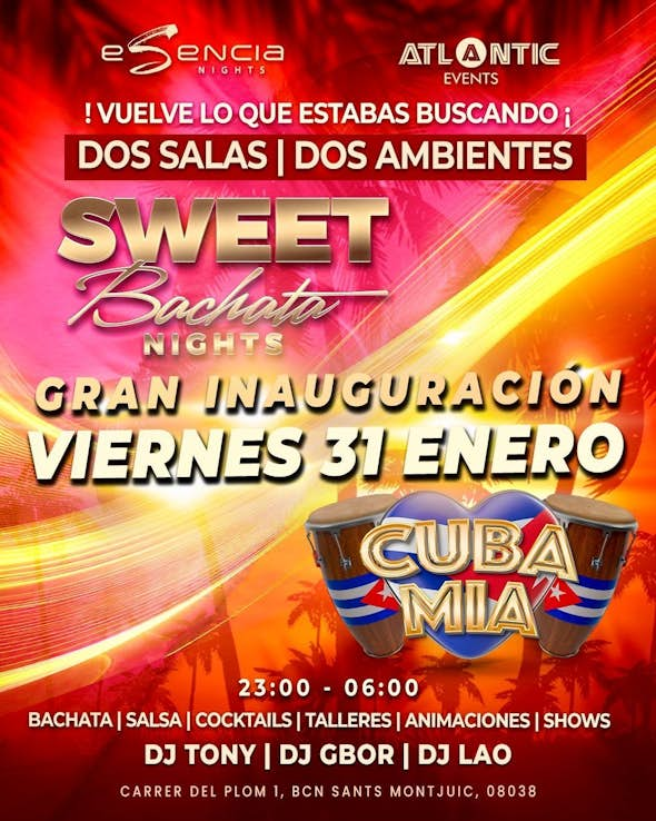 GRAND OPENING SWEET BACHATA & CUBA MÍA