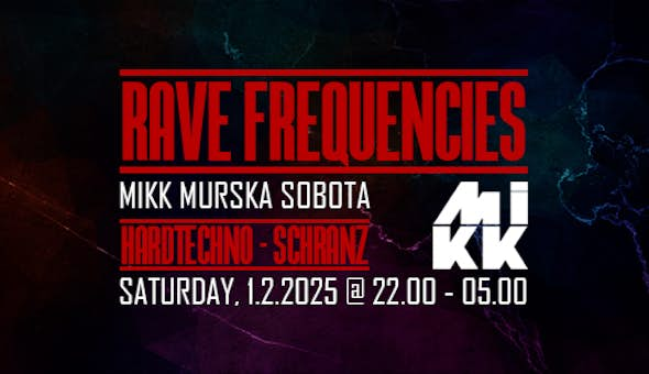 RAVE FREQUENCIES goes Murska Sobota