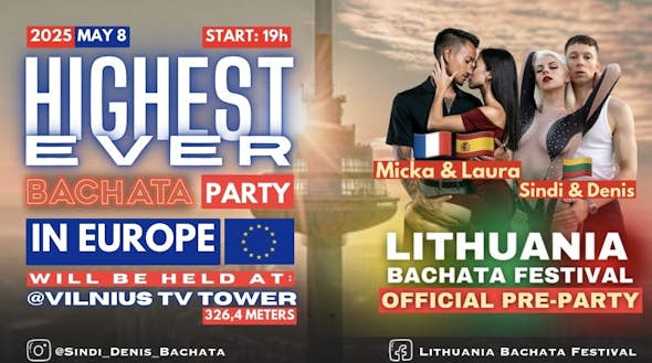 LITHUANIA Bachata Festival - HIGHEST ever Bachata party in Europe/ Official Pre-Party!